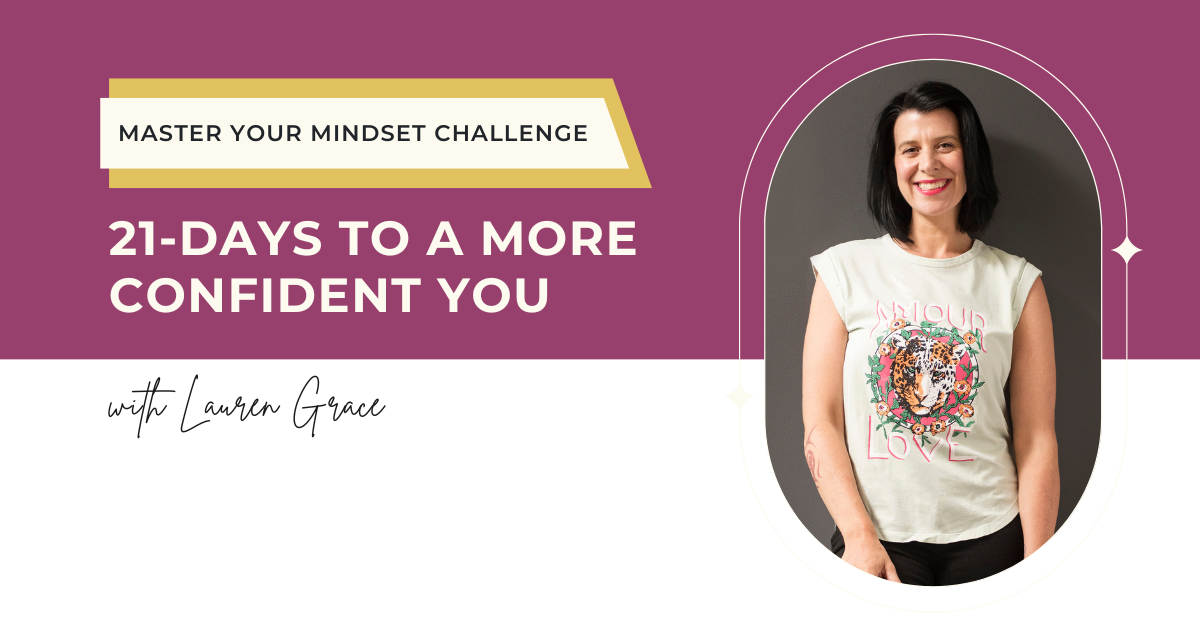 MASTER Master your Mindset 21 Days to a more confident you